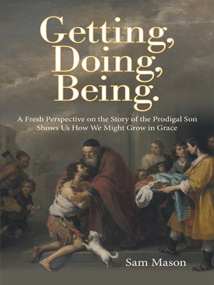 cover image of Getting, Doing, Being.